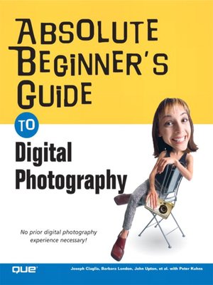 cover image of Absolute Beginner's Guide to Digital Photography